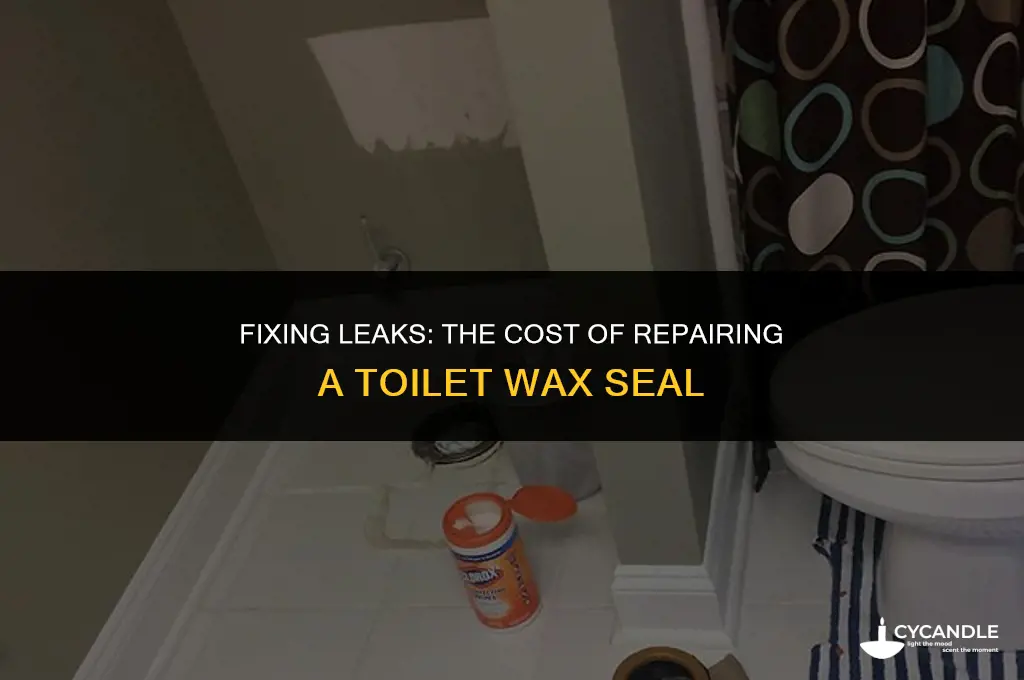 how much does it cost to repair toilet wax seal