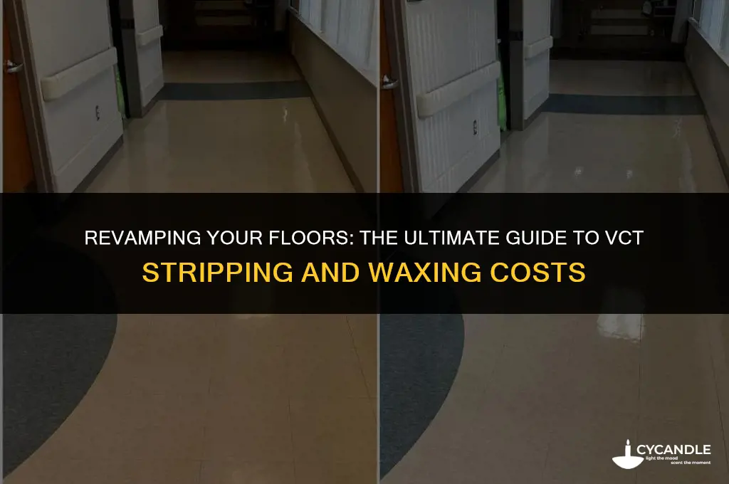 how much does it cost to strip and wax vct