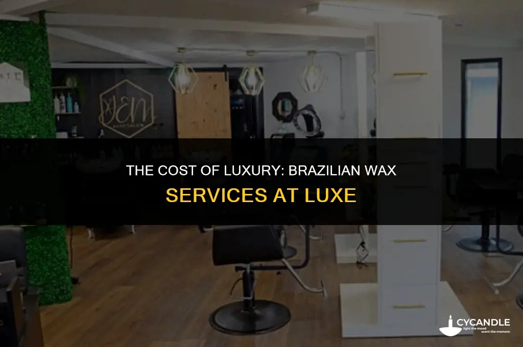 how much does luxe charge for brazillan wax