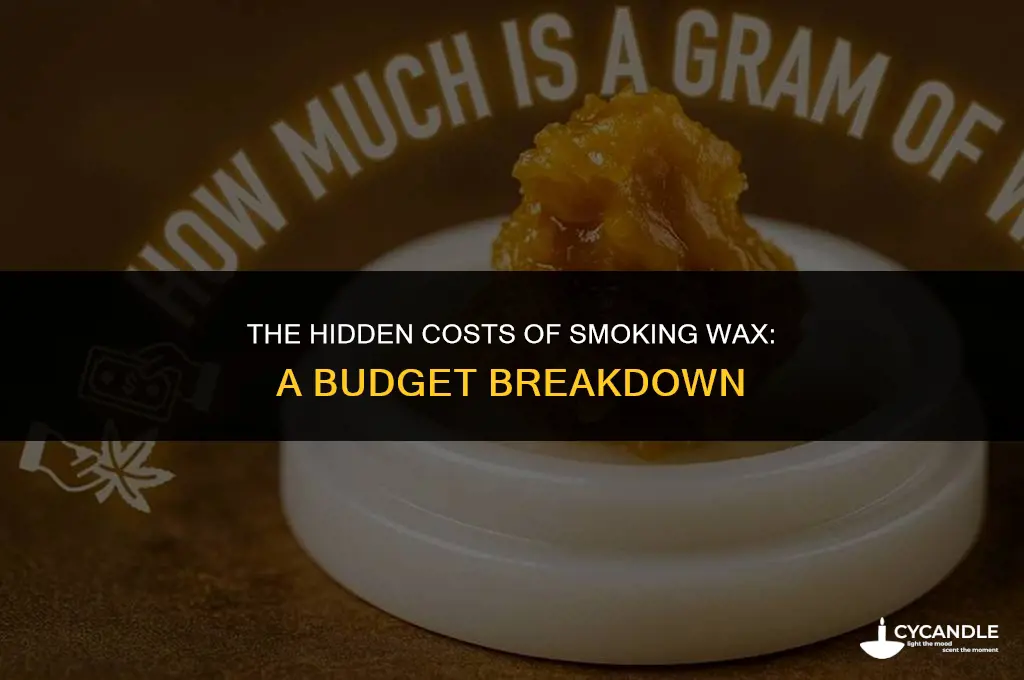 how much does smoking wax cost