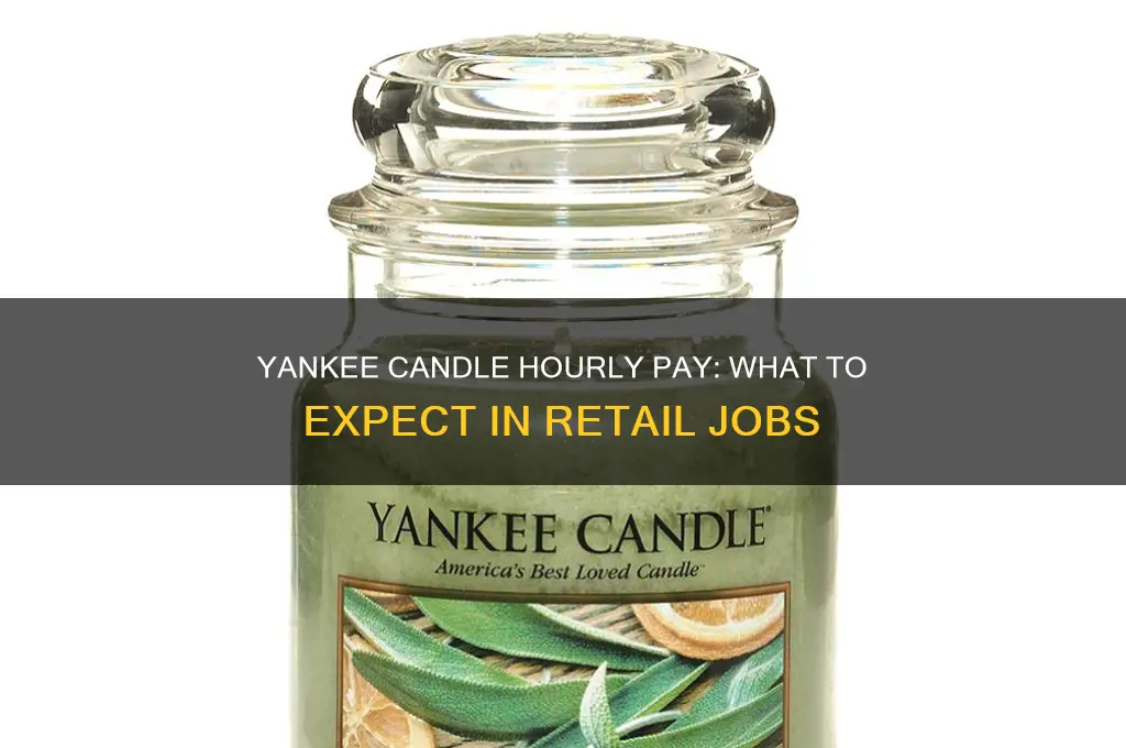 how much does yankee candle pay per hour