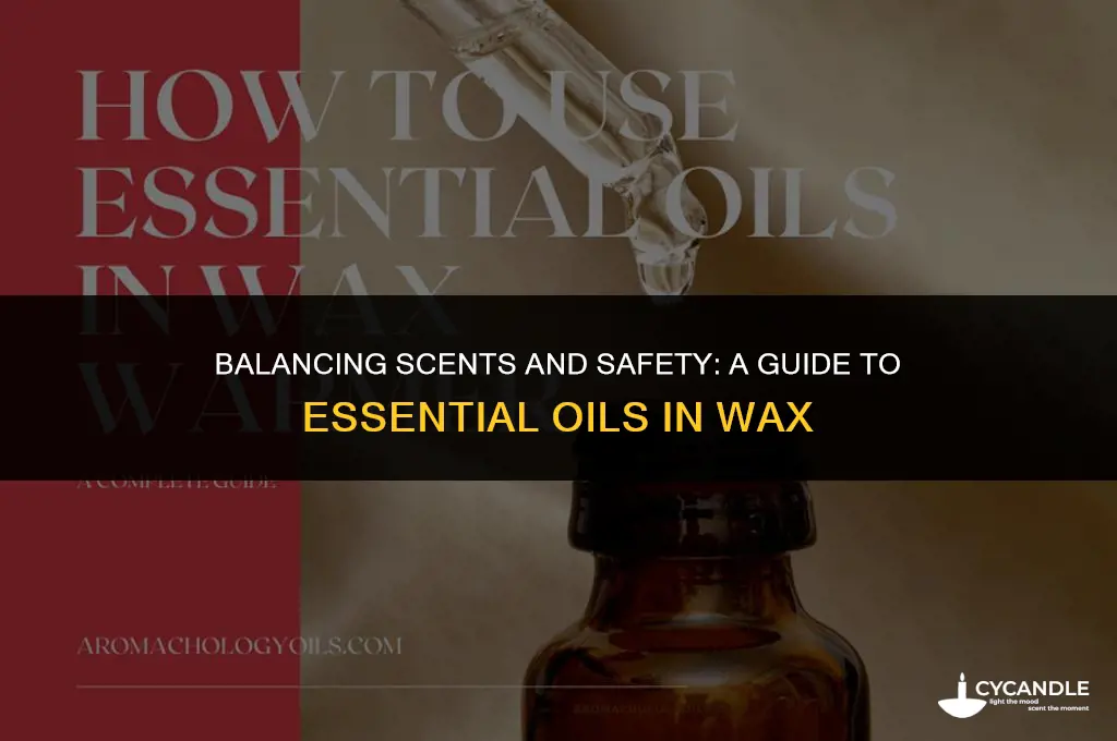 how much essential oil to add to wax