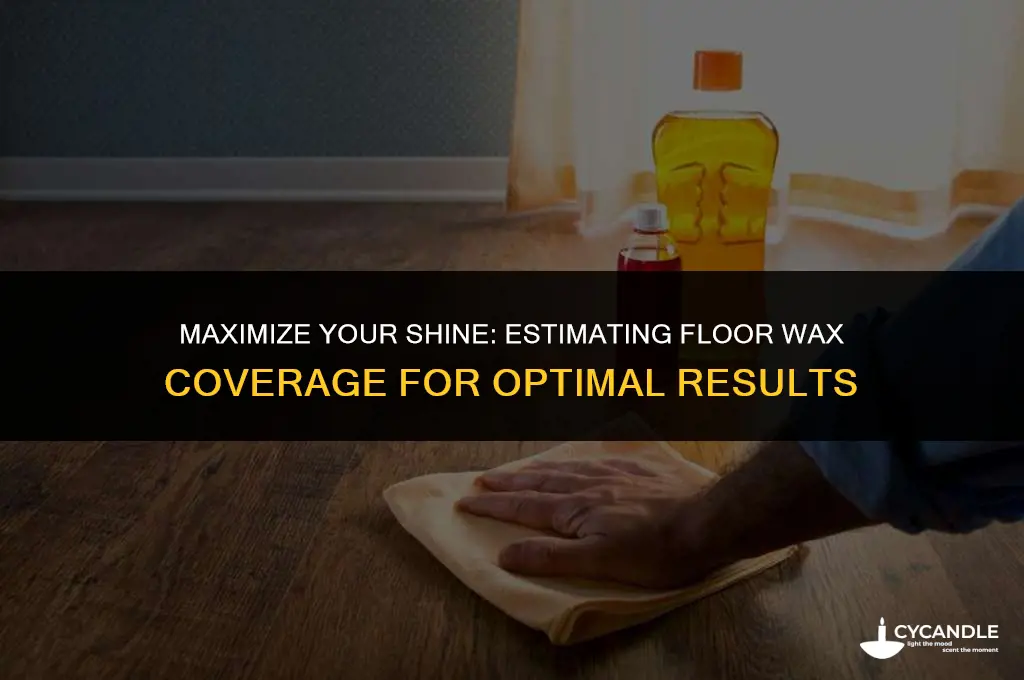 how much floor wax will 5 gal cover