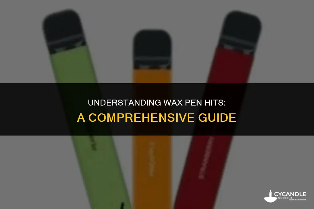 how much hits do i take wax pen