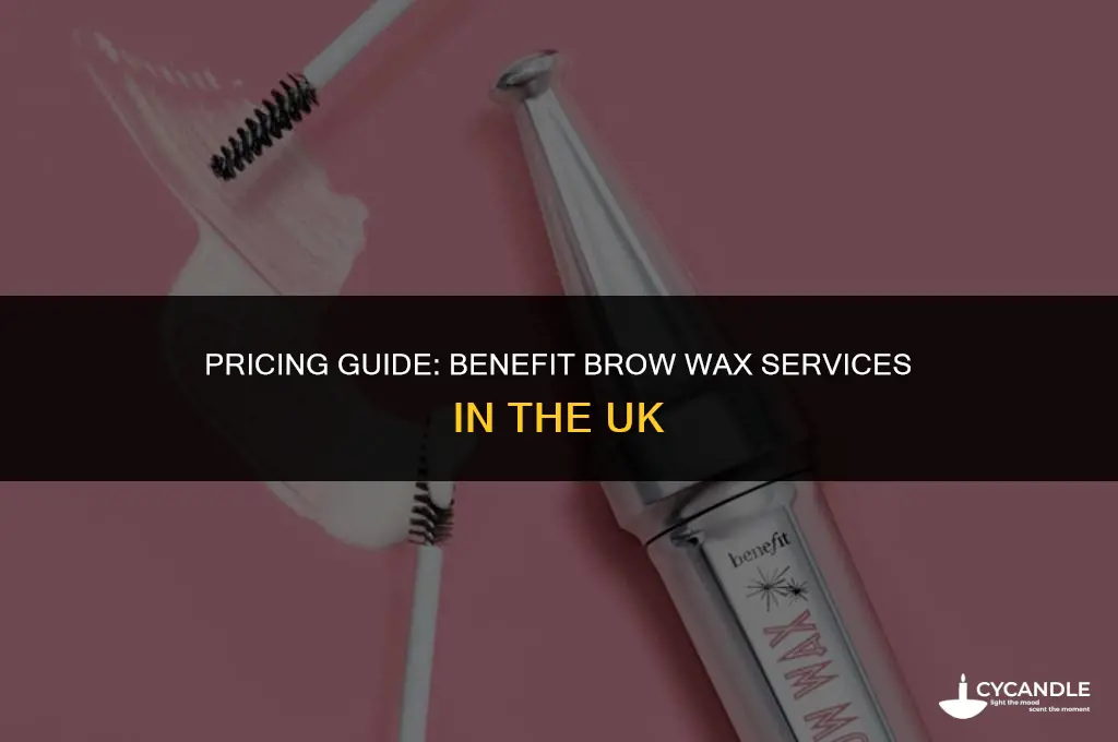 how much is a benefit brow wax uk