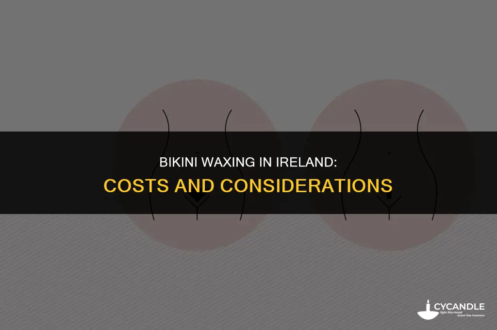 how much is a bikini wax ireland