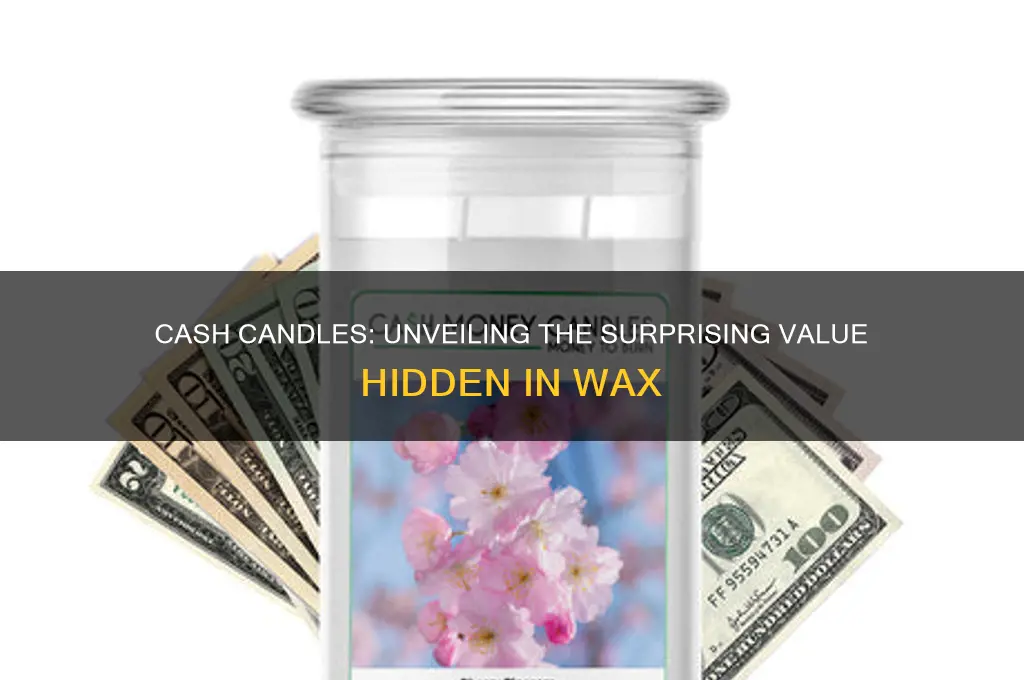 how much is a cash candle