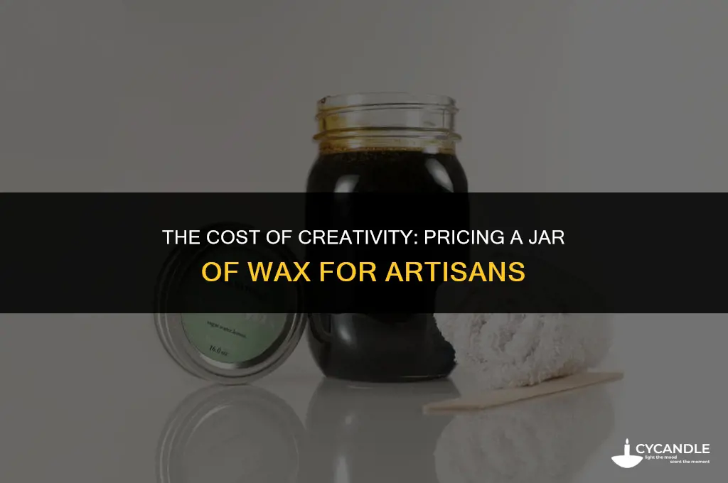 how much is a jar of wax