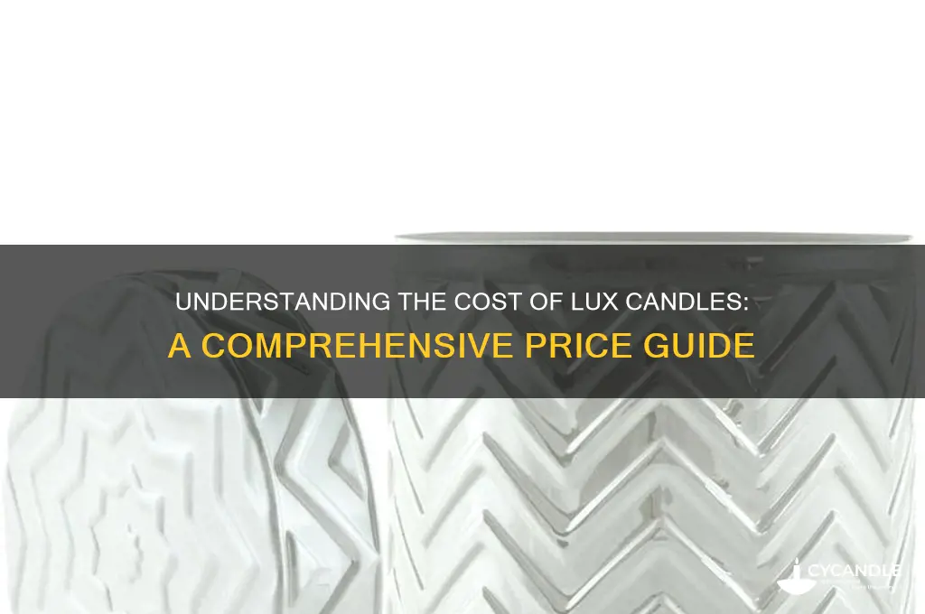 how much is a lux candle