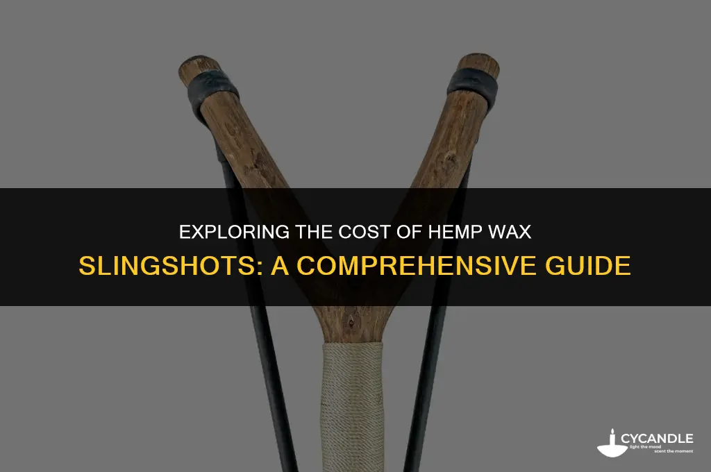 how much is a slingshot for hemp wax