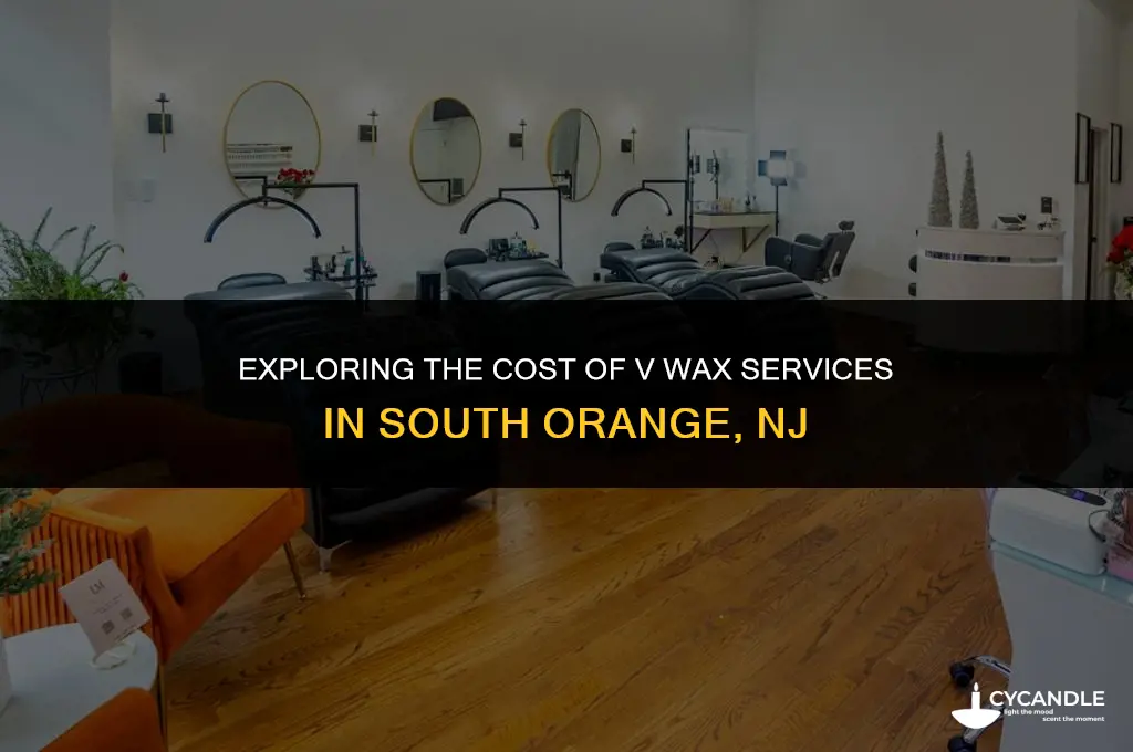 how much is a v wax in south orange nj