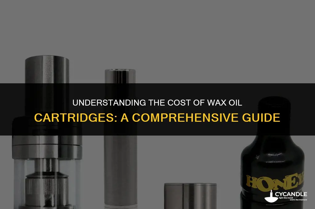 how much is a wax oil catrige