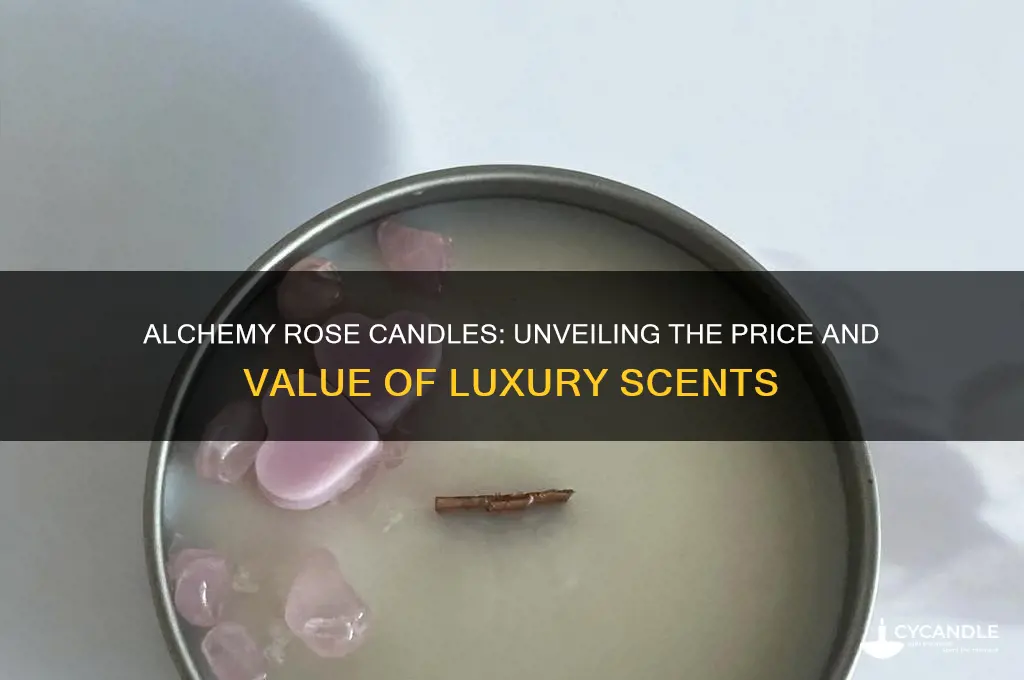 how much is alchemy rose candles