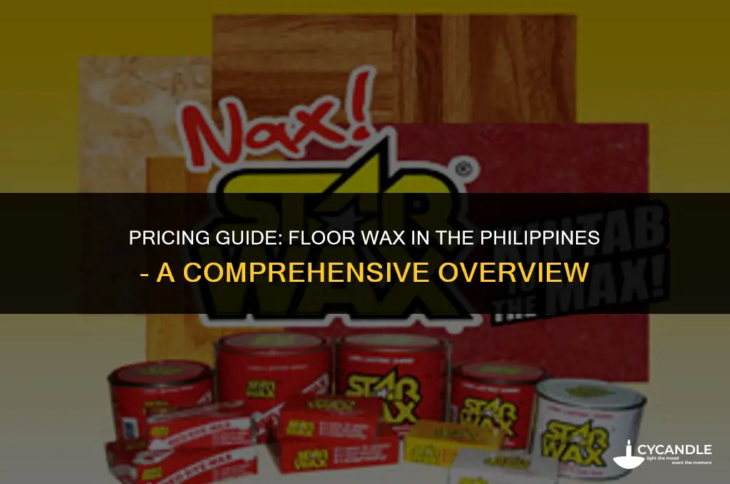 how much is floor wax in philippines