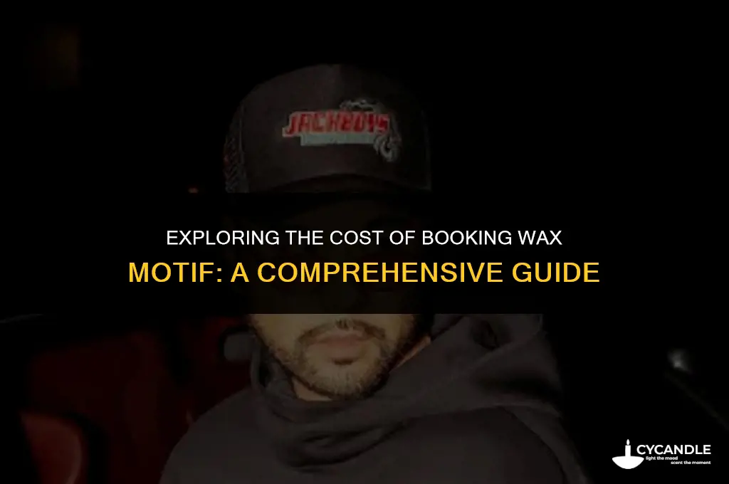 how much is it to book wax motif