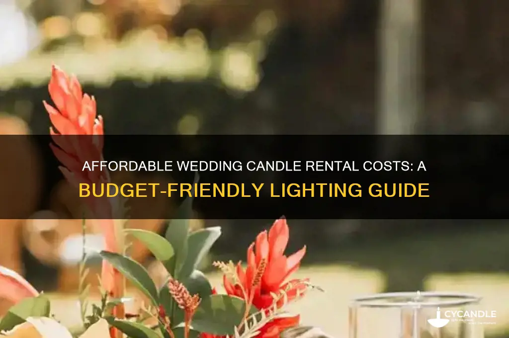 how much is it to rent candles for wedding