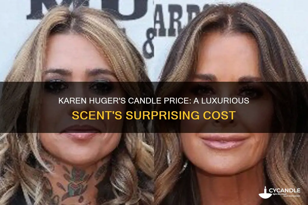 how much is karen hugers candle