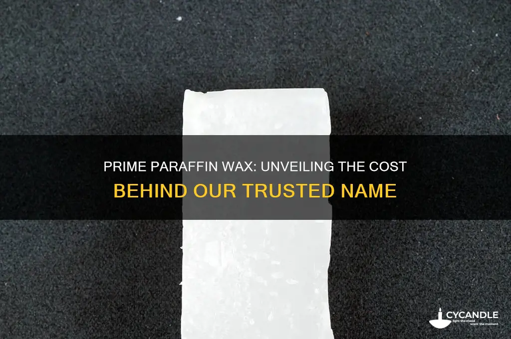 how much is paraffin wax our name is on prime