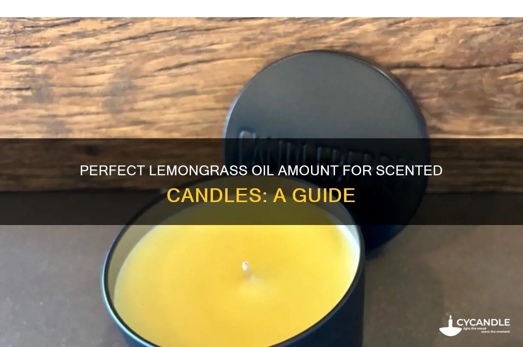 how much lemongrass oil in a candle