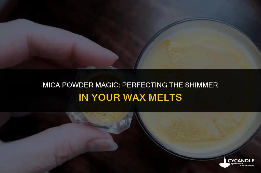how much mica powder to use in wax melts