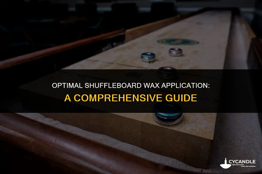 how much shuffleboard wax should i use