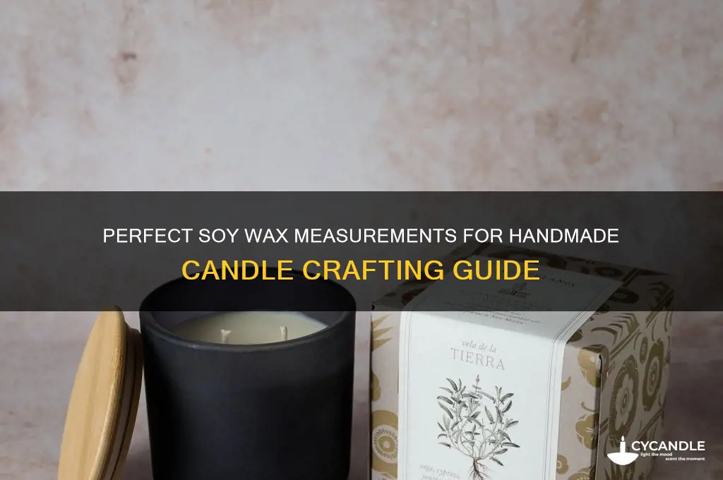 how much soy wax to make candles