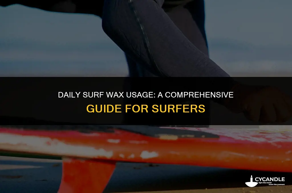 how much surf wax does a surf use per day