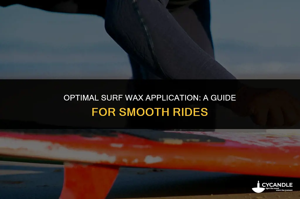 how much surf wax to use