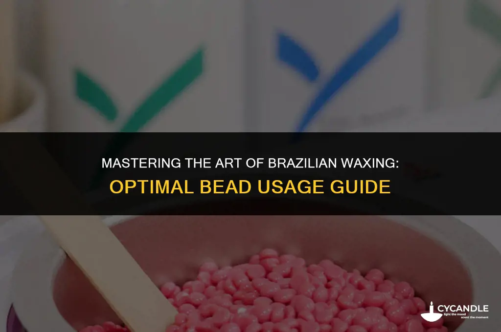 how much wax beads to use for brazilian