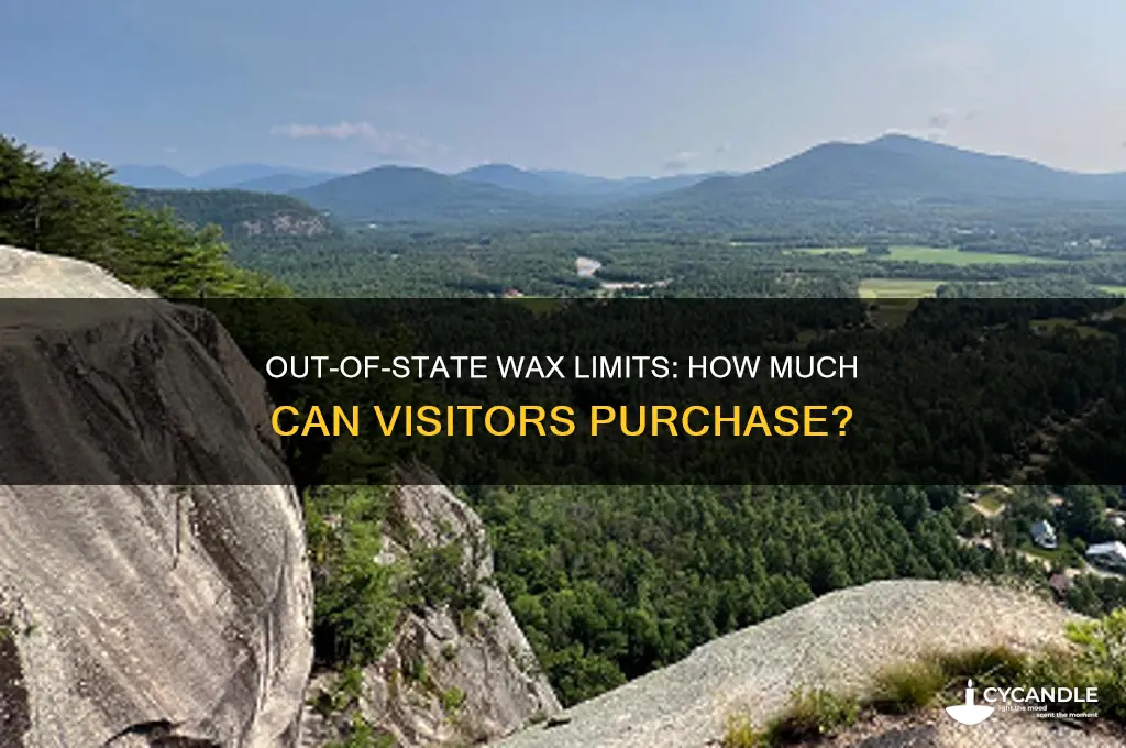 how much wax can an out of state visitor buy