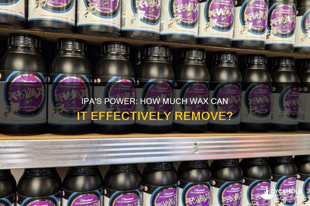 how much wax will ipa remove