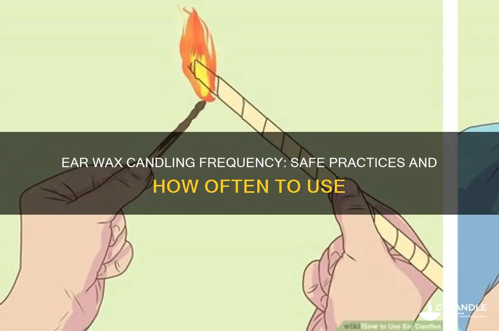 how often can you do ear wax candles