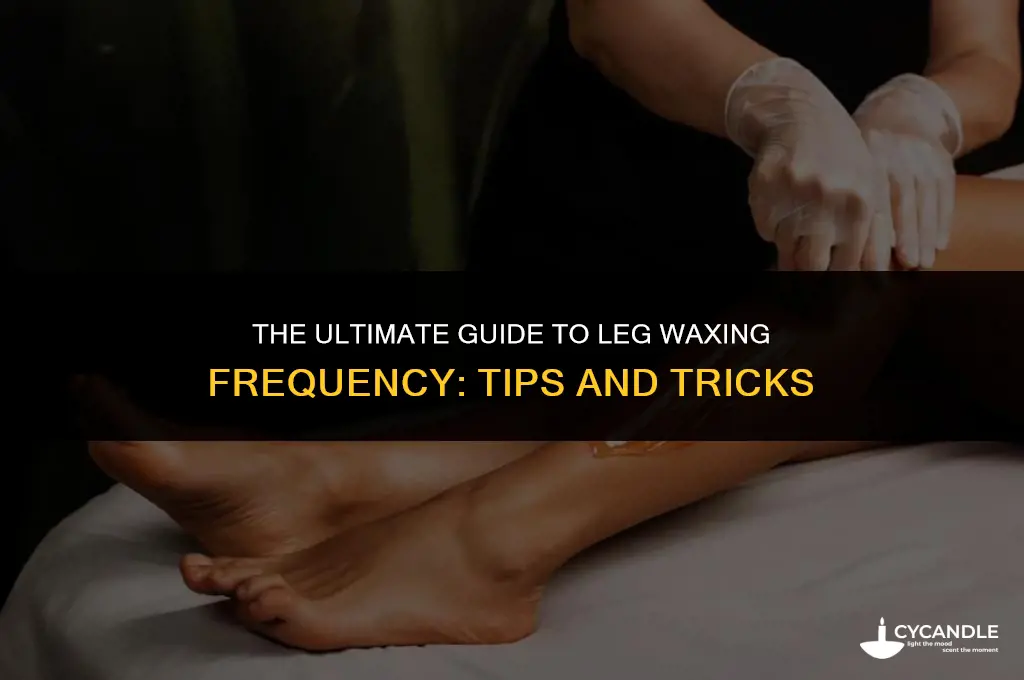 how often leg wax