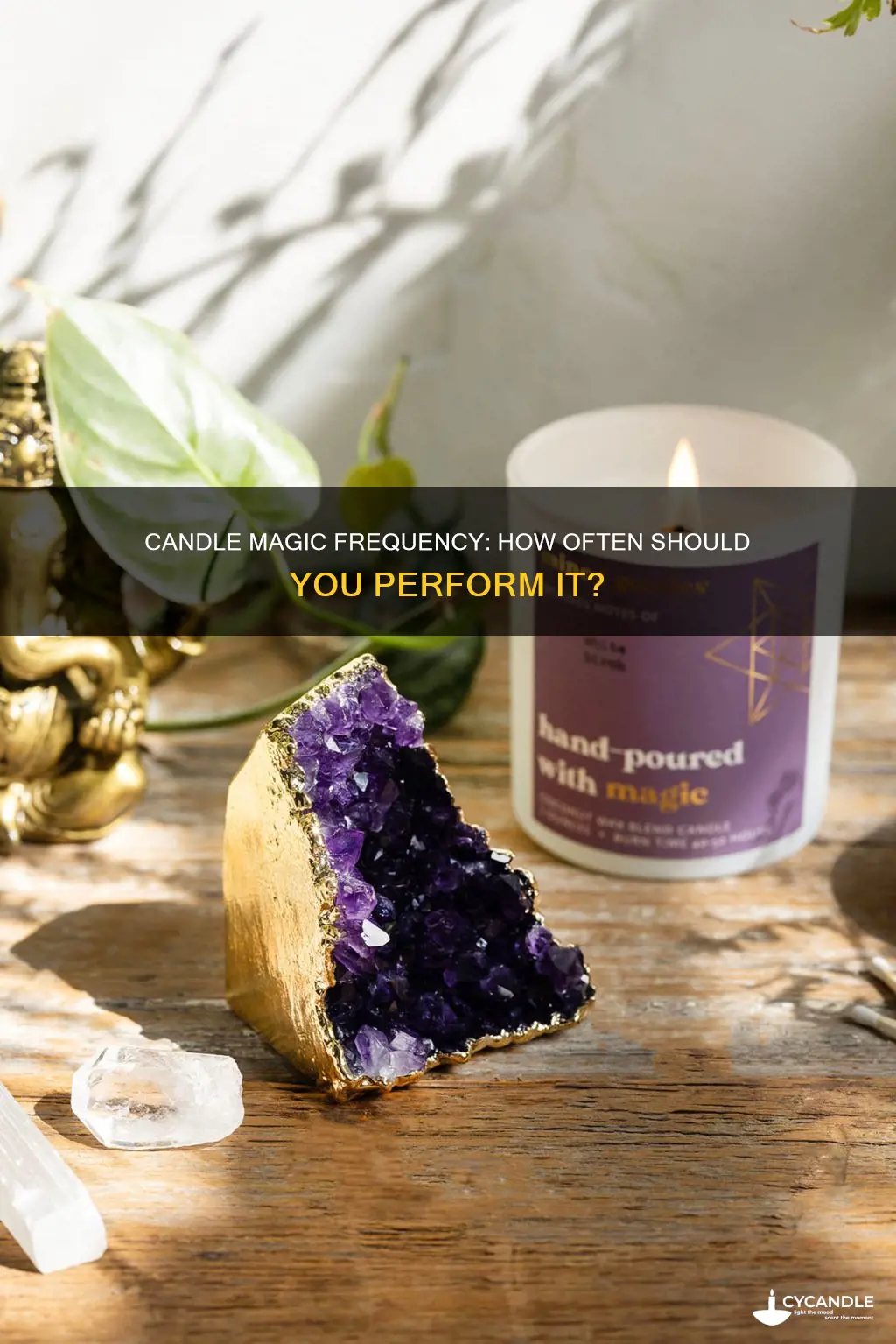 how often shoudl i do candle magic
