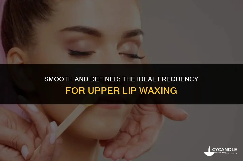 how often wax upper lip