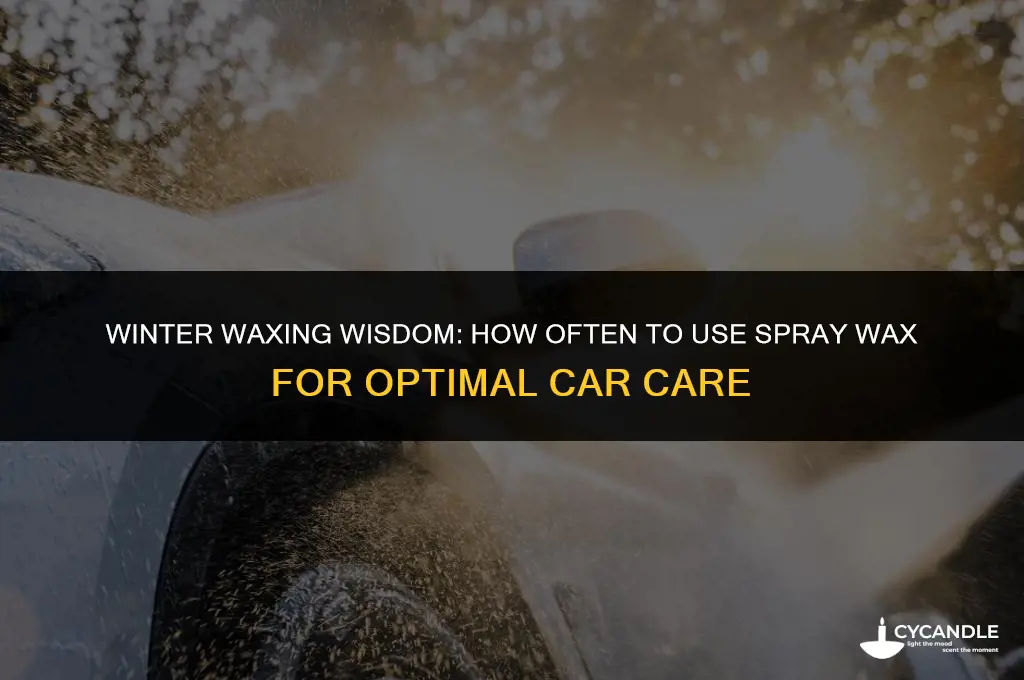 how oftent to use spray wax winter