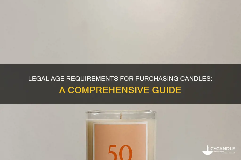 how old do you have to be to buy candles