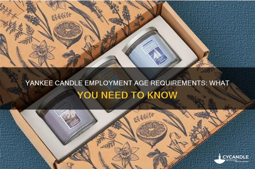 how old do you have to work at yankee candle