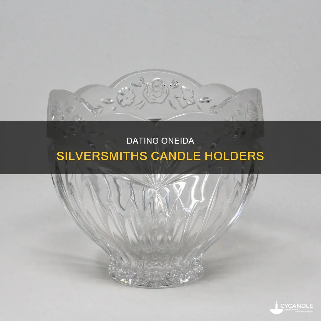 how old is oneida silversmiths candle holders