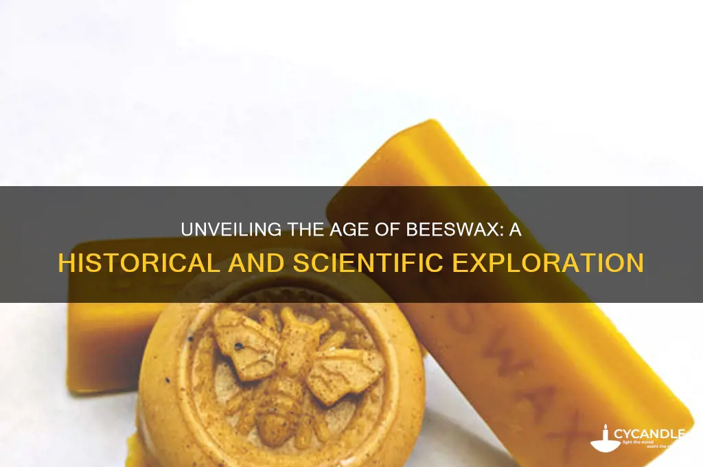 how old is this beeswax