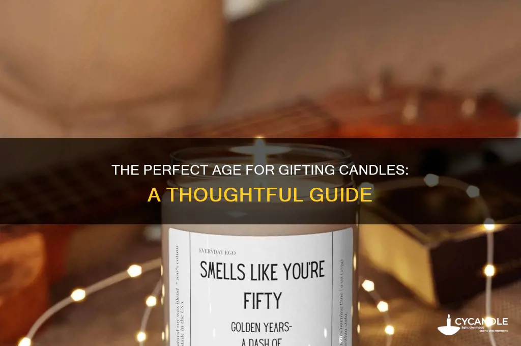 how old to get a candle as a gift