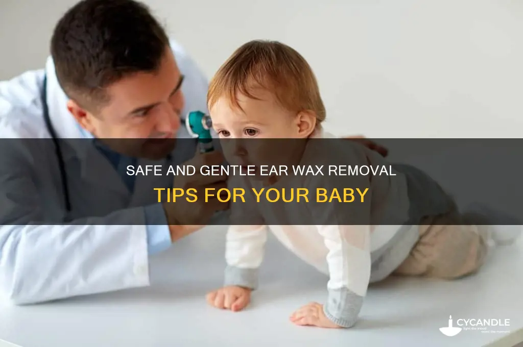 how remove ear wax baby