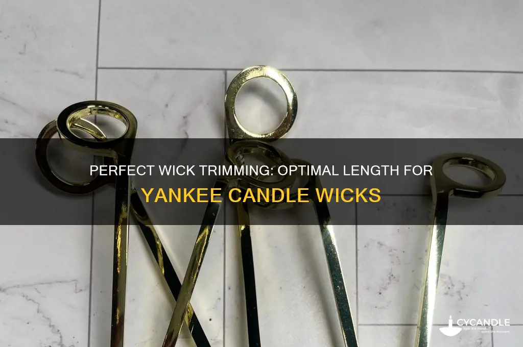 how short should you trim yankee candle wicks
