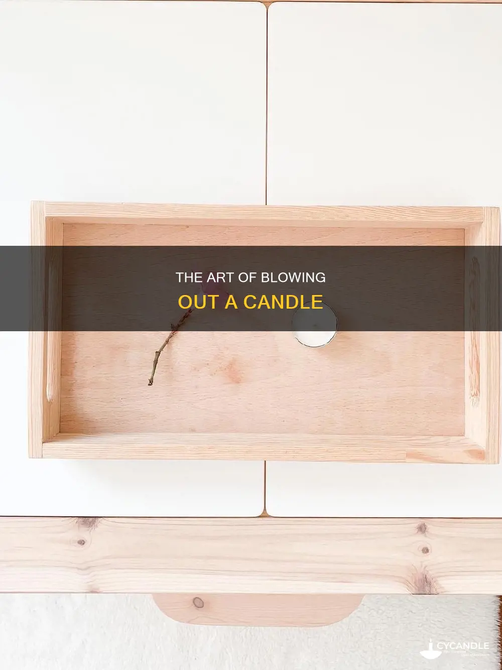 how should you blow out a candle