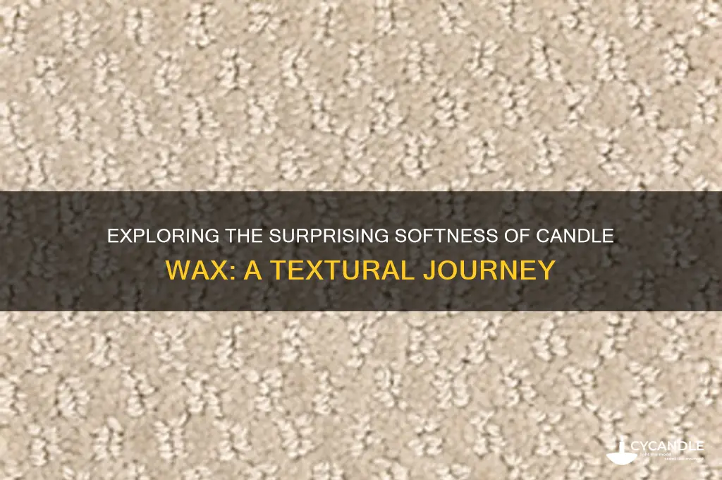 how soft is candle wax