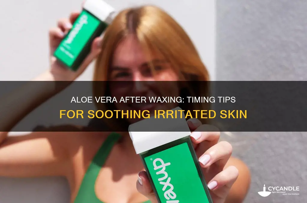 how soon can i apply aloe vera after waxing