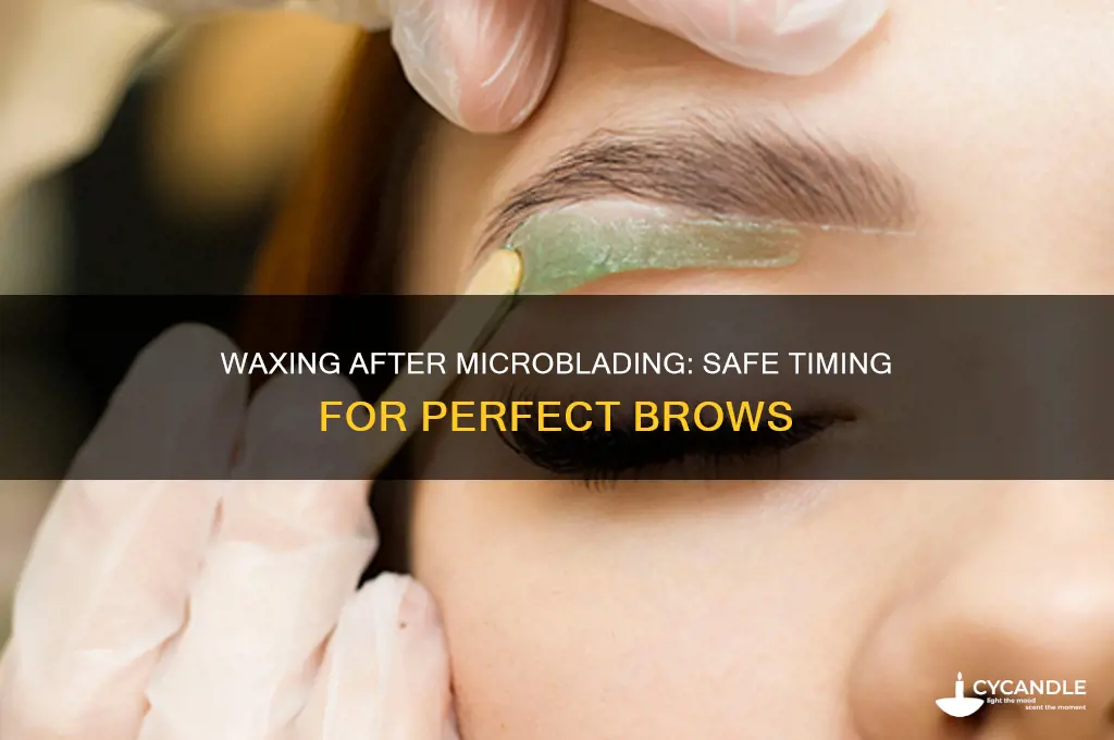 how soon can i wax my microbladed eyebrows
