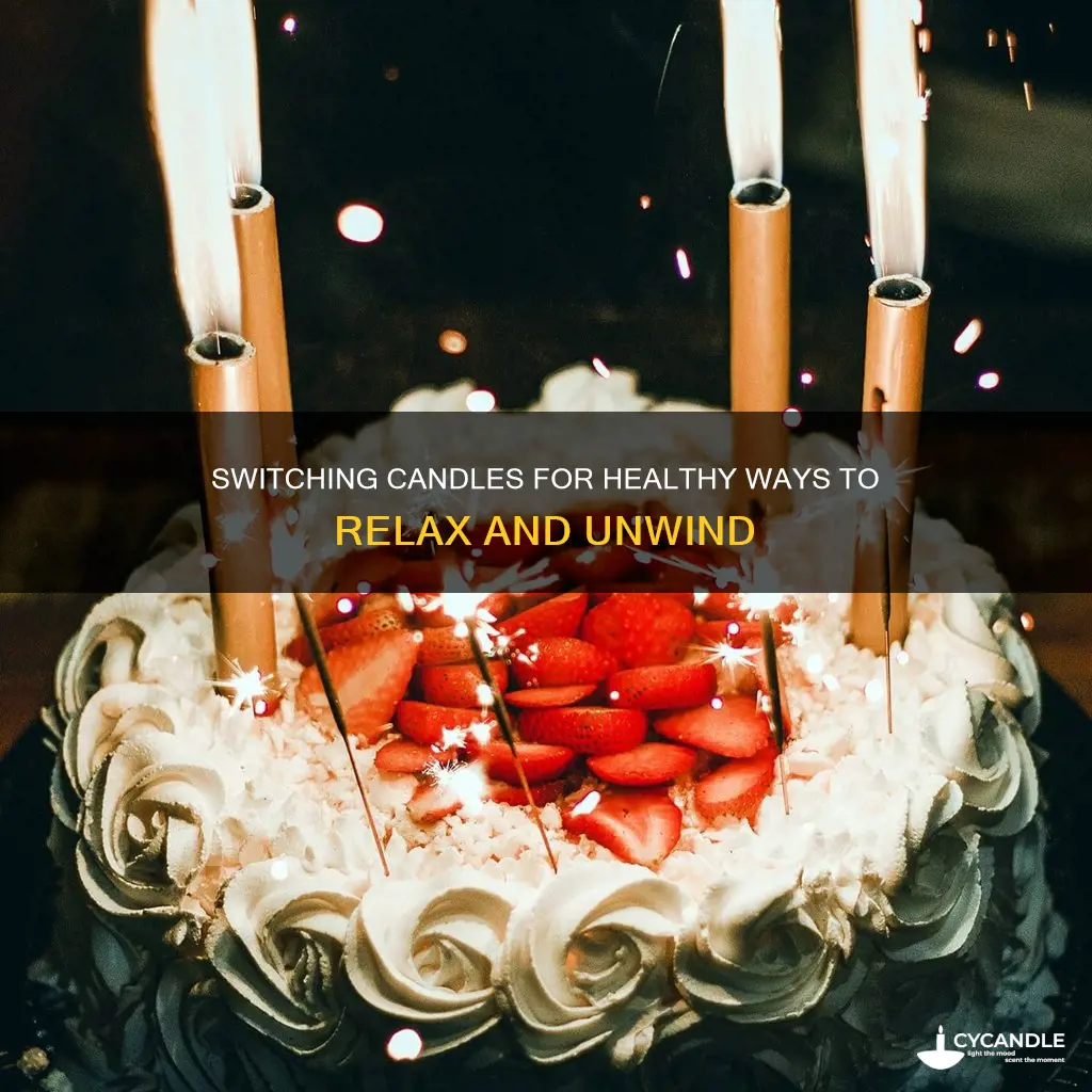 how switches candles for healthy ways