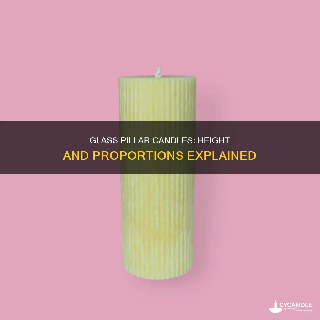 how tall are glass pillar candles