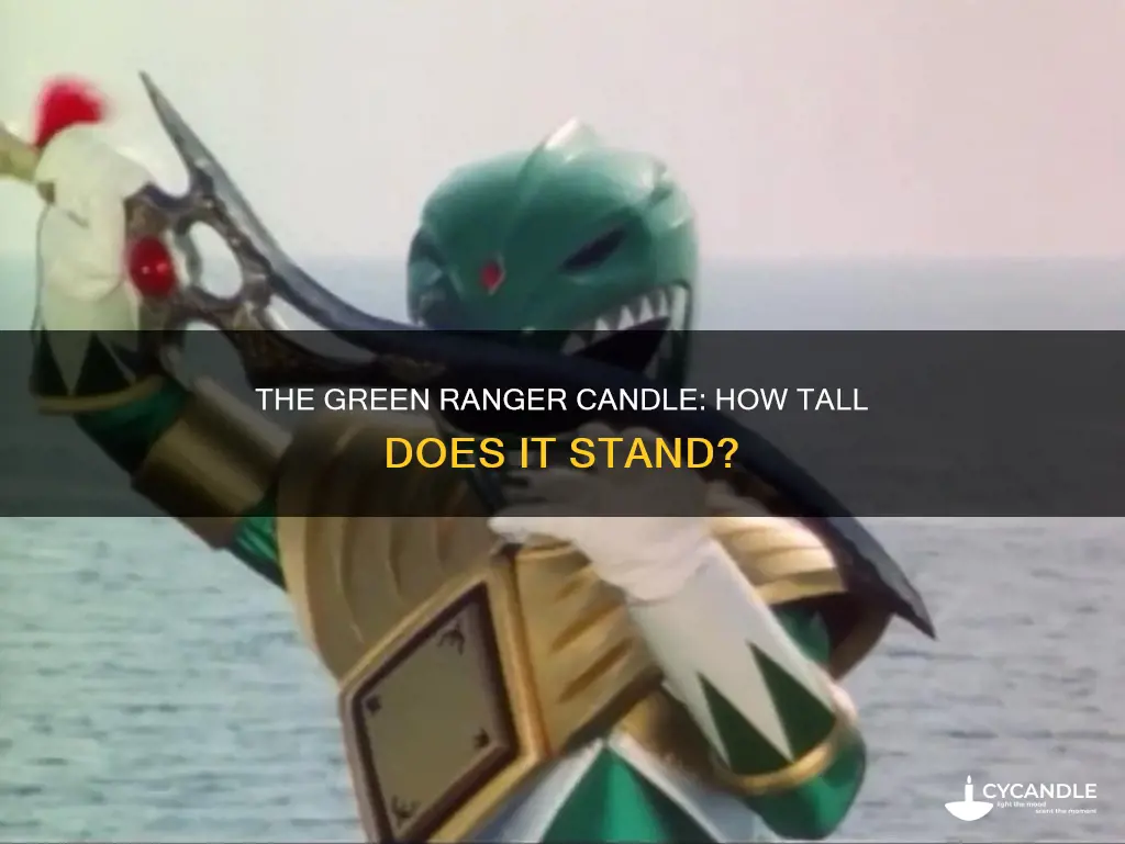 how tall is the green ranger candle